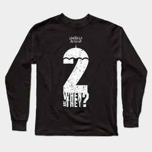 UMBRELLA ACADEMY 2: WHEN ARE THEY? (GRUNGE STYLE) Long Sleeve T-Shirt